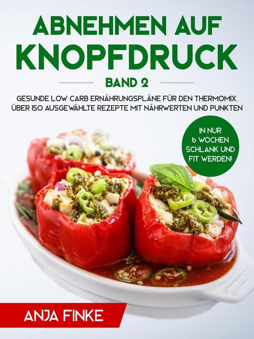 Title details for Abnehmen auf Knopfdruck Band 2 by Anja Finke - Available